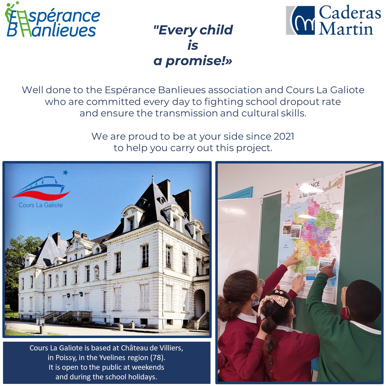 Esperance Banlieues association: Caderas Martin has renewed its support for Cours La Galiote since 2021.