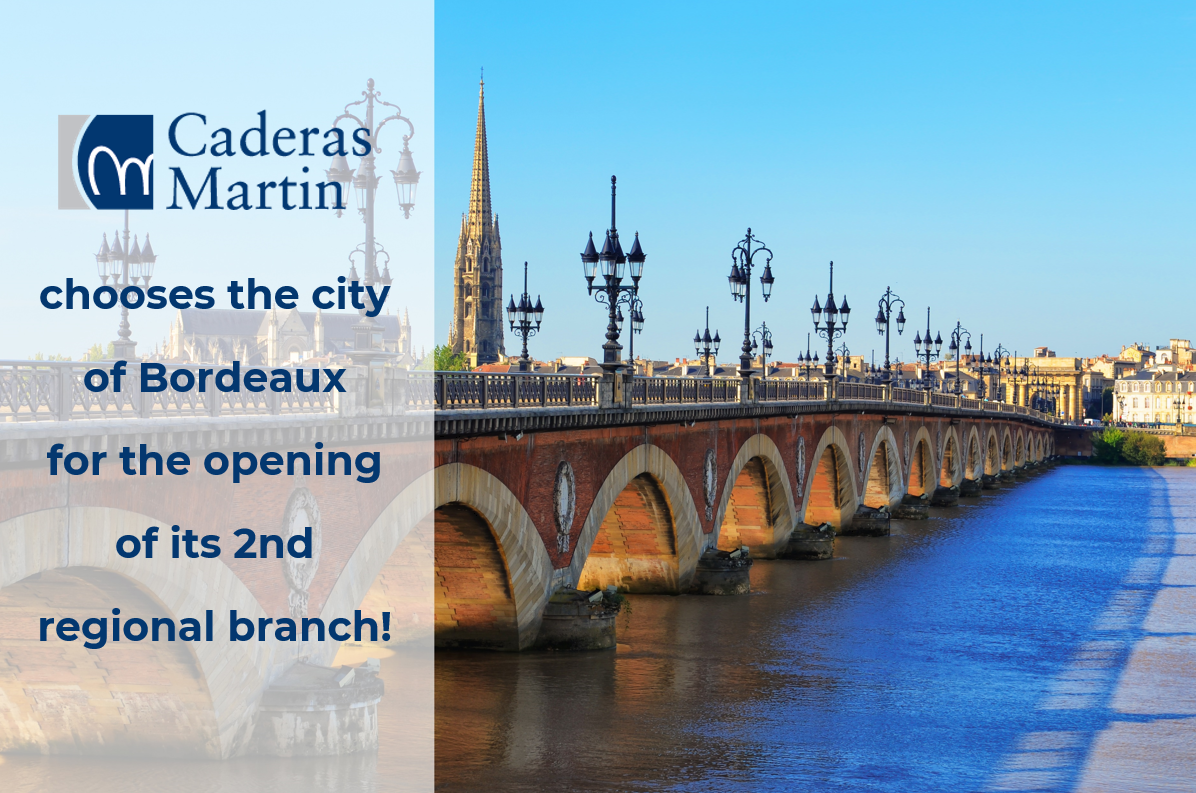 Caderas Martin chooses Bordeaux to open its 2nd regional branch