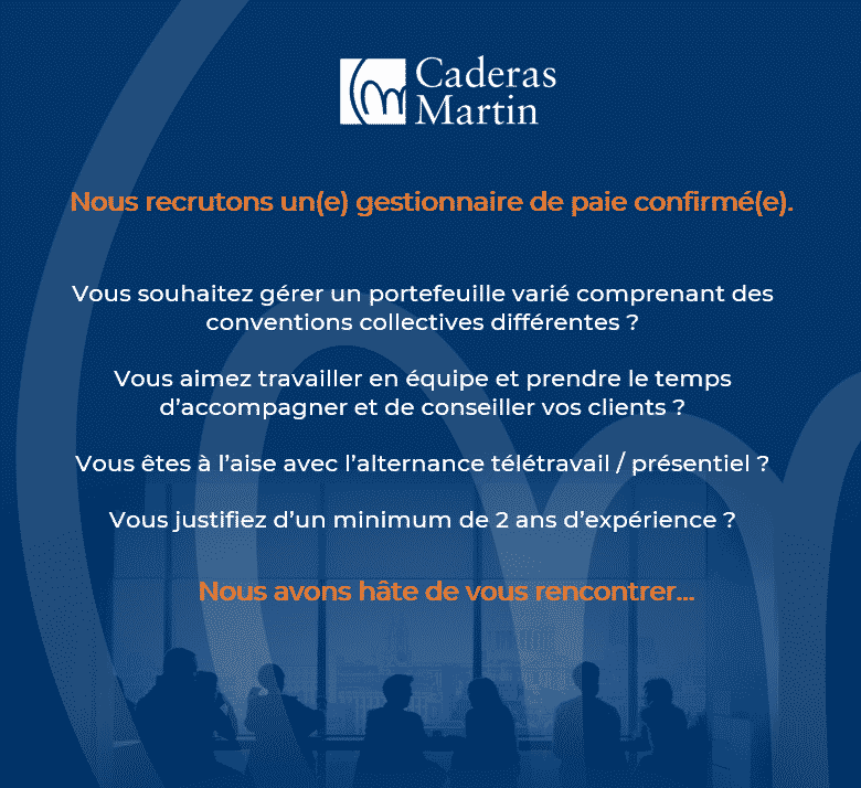 Caderas Martin recrute un(e) gestionnaire de paie confirmé(e).